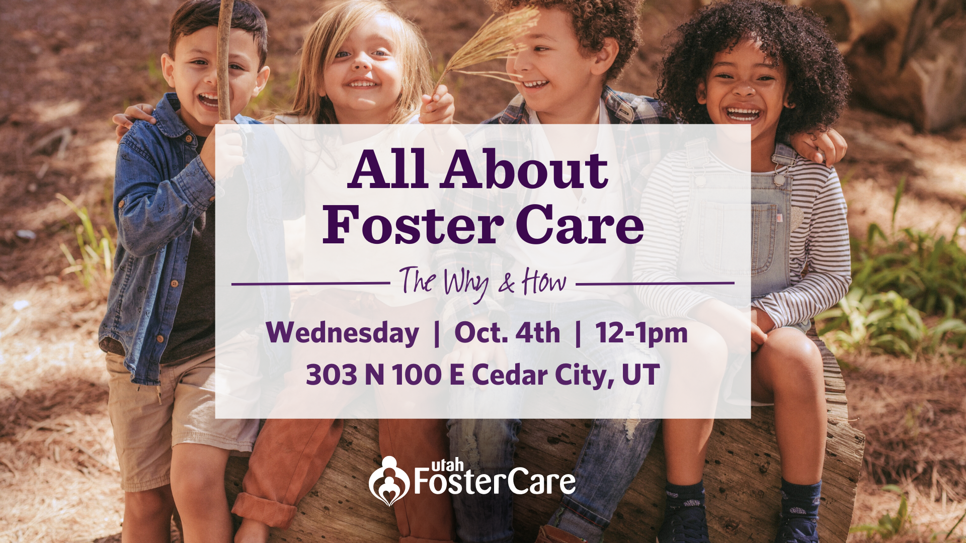 All About Foster Care - The Why and How - Cedar City