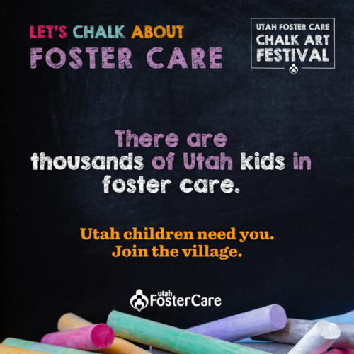 There are thousands of Utah kids in foster care - Utah Foster Care - Chalk Art Festival