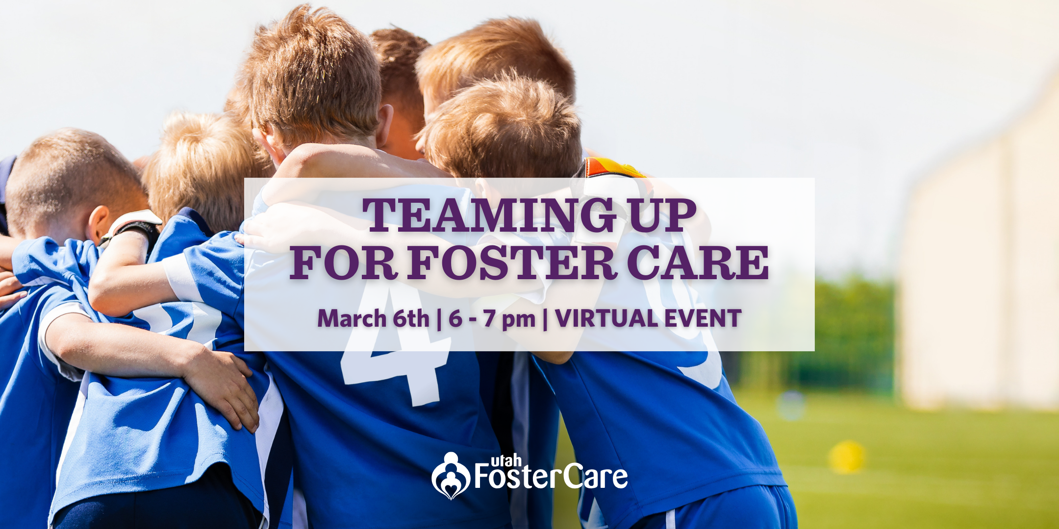 Teaming Up For Foster Care - Utah Foster Care Event