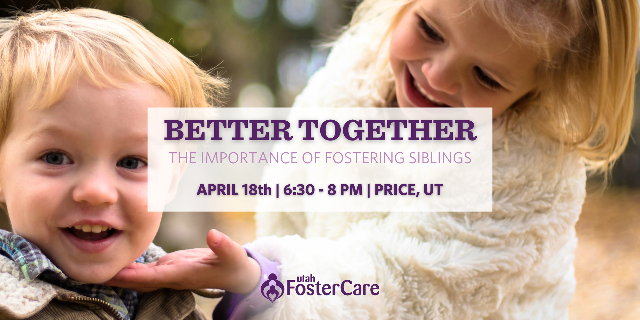 Better Together - The Importance of Fostering Siblings - Utah Foster Care